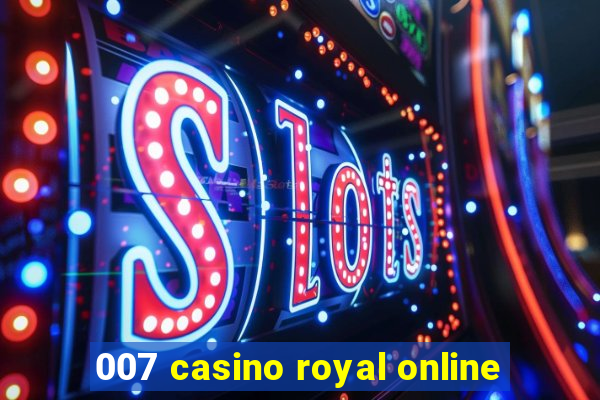 007 casino royal online