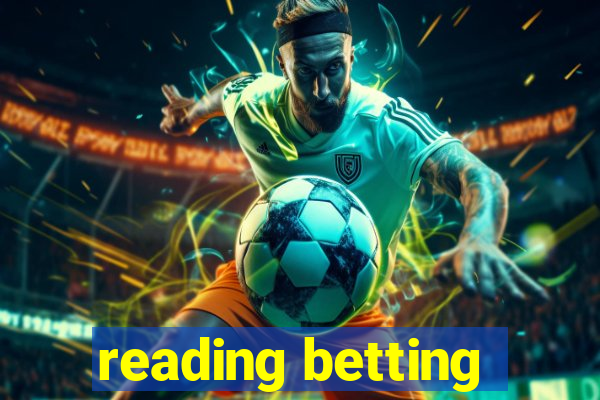 reading betting