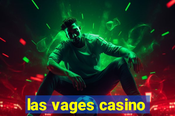 las vages casino