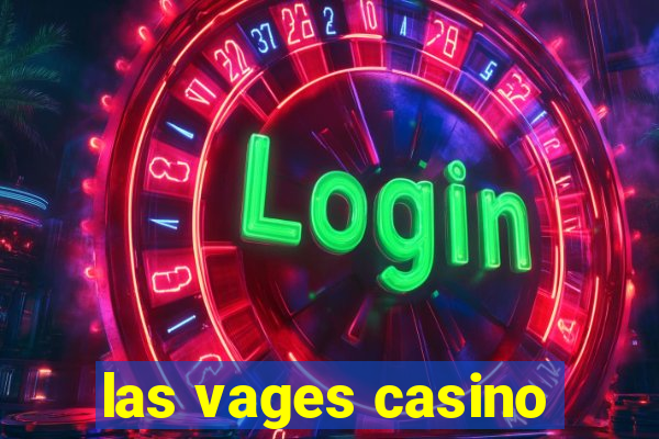 las vages casino