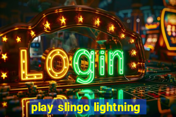 play slingo lightning