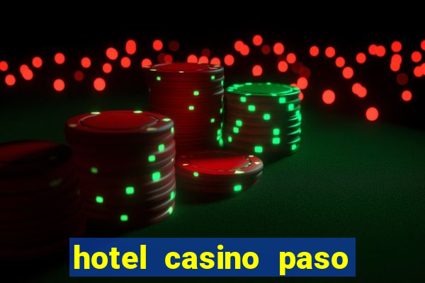 hotel casino paso de la patria