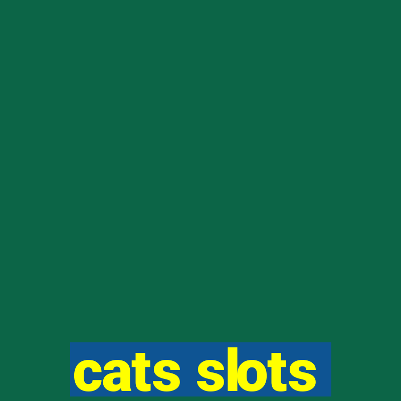 cats slots