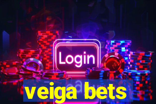 veiga bets