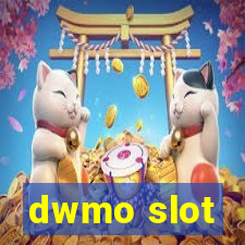 dwmo slot