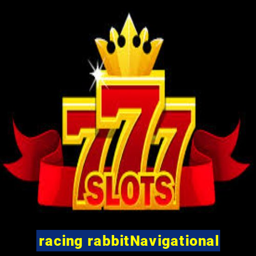 racing rabbitNavigational