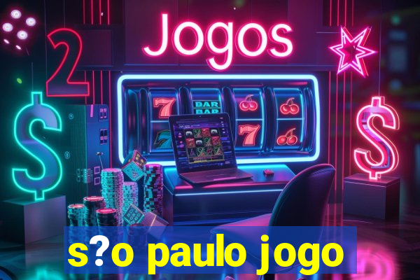 s?o paulo jogo