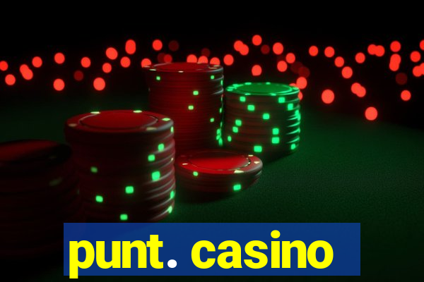 punt. casino