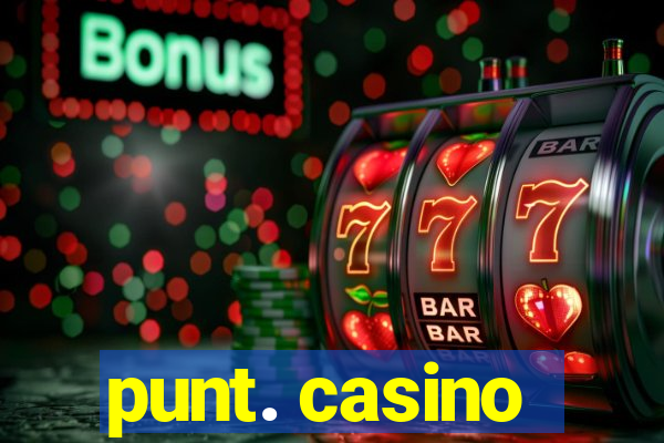 punt. casino