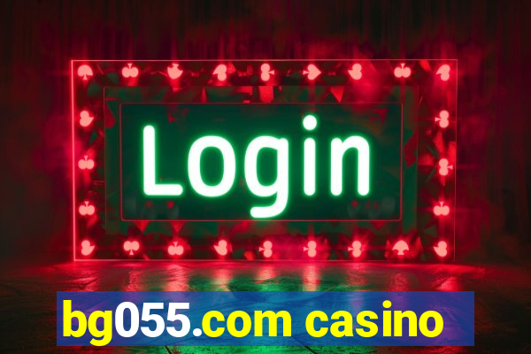 bg055.com casino