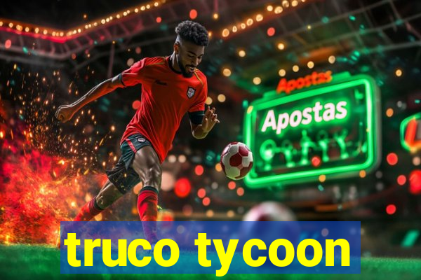 truco tycoon