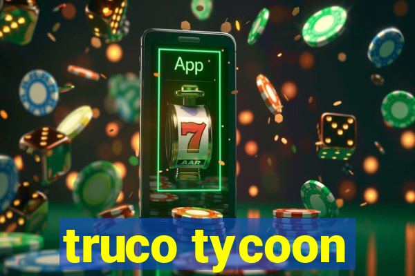 truco tycoon