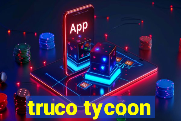 truco tycoon