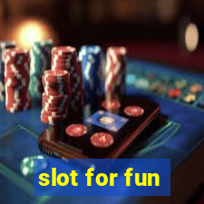 slot for fun