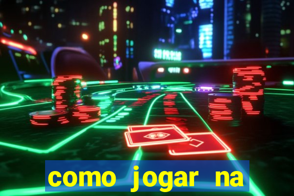 como jogar na esporte da sorte