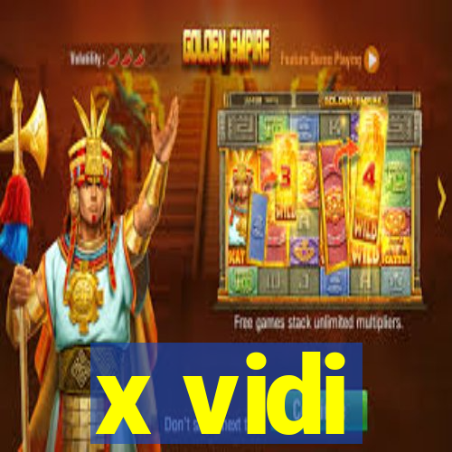 x vidi