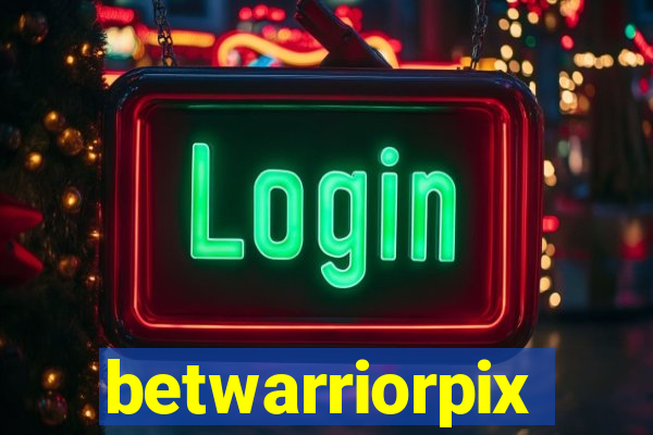 betwarriorpix