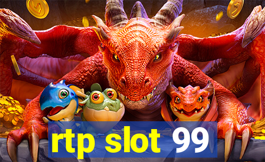 rtp slot 99