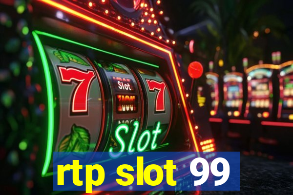 rtp slot 99