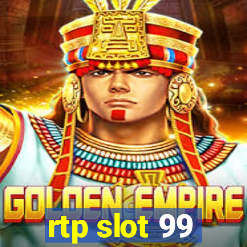 rtp slot 99