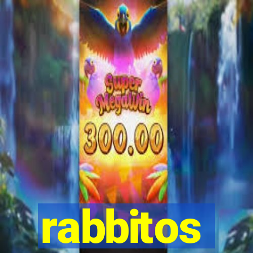 rabbitos