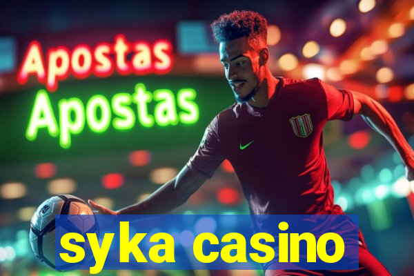 syka casino