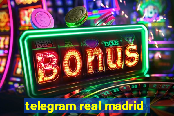 telegram real madrid