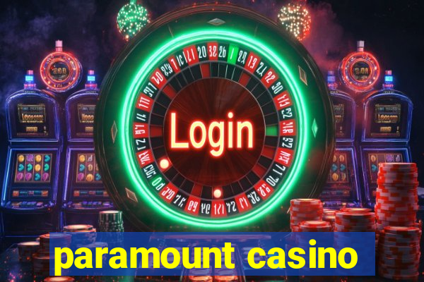 paramount casino