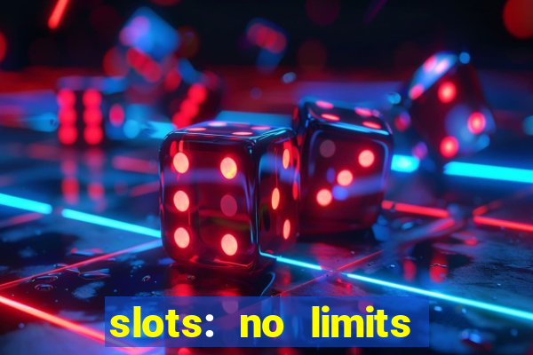 slots: no limits slot machines