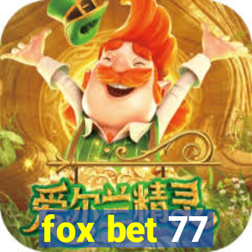 fox bet 77