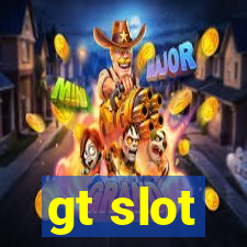 gt slot