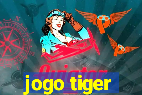 jogo tiger