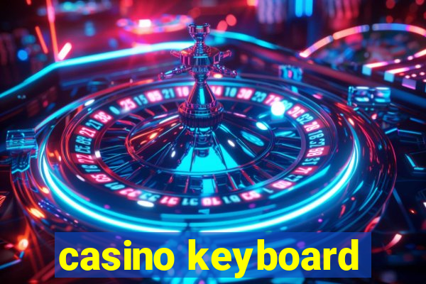 casino keyboard