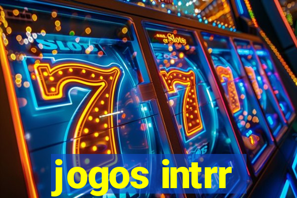 jogos intrr