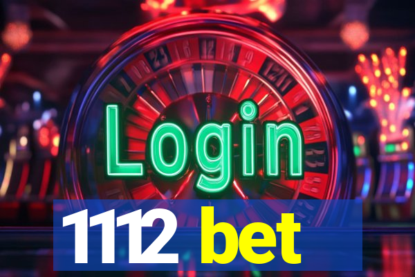 1112 bet