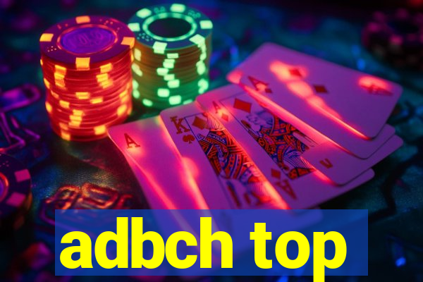 adbch top