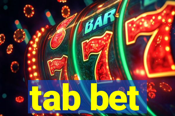 tab bet