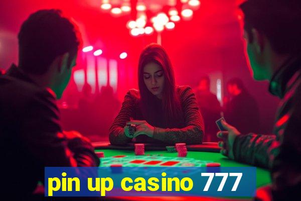 pin up casino 777