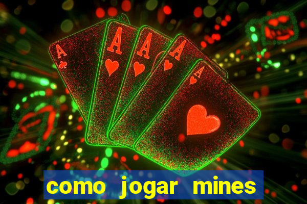 como jogar mines na blaze