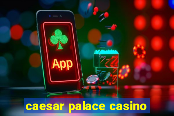 caesar palace casino