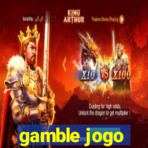 gamble jogo