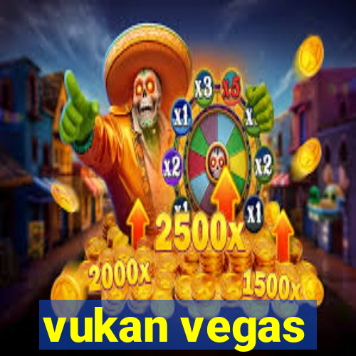 vukan vegas