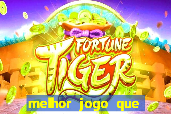 melhor jogo que paga dinheiro de verdade