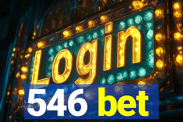 546 bet