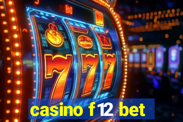 casino f12 bet