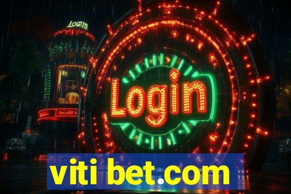 viti bet.com