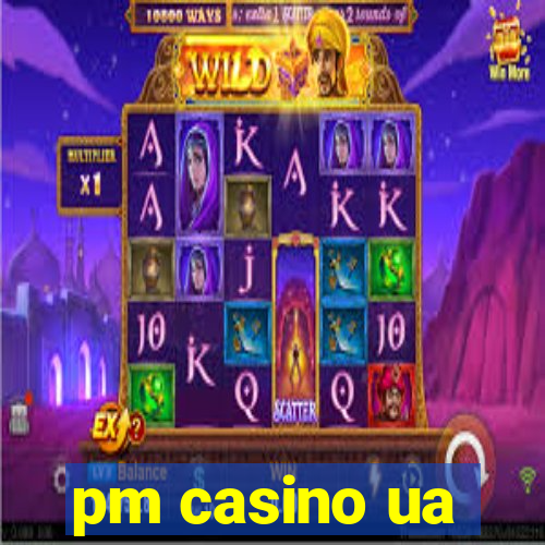 pm casino ua