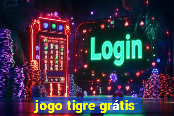 jogo tigre grátis