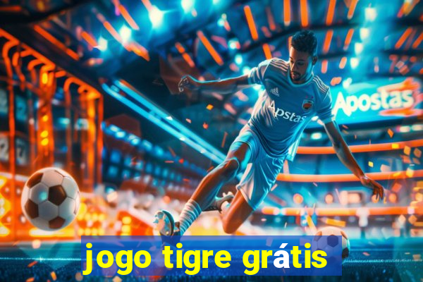 jogo tigre grátis