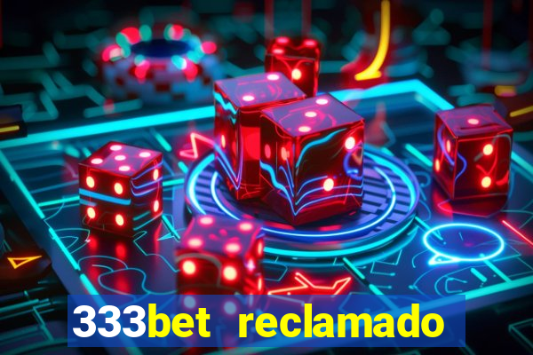 333bet reclamado apenas por dispositivos registrados